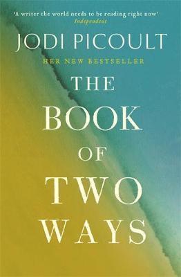 Kniha: The Book of Two Ways: A stunning novel about life, death and missed opportunities - 1. vydanie - Jodi Picoultová