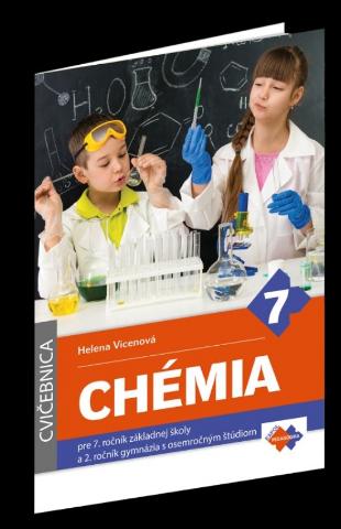 Kniha: Cvičebnica – Chémia pre 7. ročník základnej školy a 2. ročník gymnázia s osemročným štúdiom - Cvičebnica - 1. vydanie - Helena Vicenová