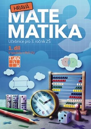 Kniha: Hravá matematika 3 - Učebnice 1. díl - 1. vydanie