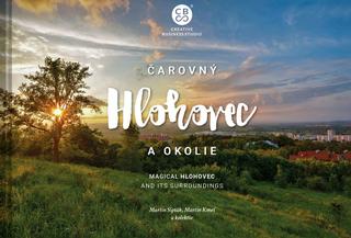 Kniha: Čarovný Hlohovec a okolie - Magical Hlohovec And Its Surroundings - 1. vydanie - Martin Sipták
