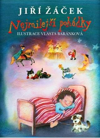 Kniha: Nejmilejší pohádky - 1. vydanie - Jiří Žáček