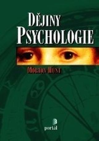 Kniha: Dějiny psychologie - 5. vydanie - Morton Hunt