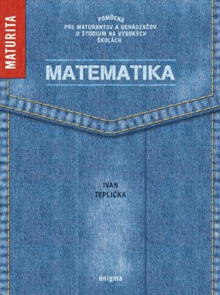 Kniha: Matematika - Ivan Teplička