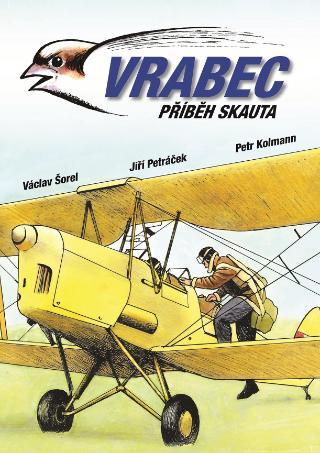 Kniha: Vrabec - Příběh skauta - 1. vydanie - Václav Šorel