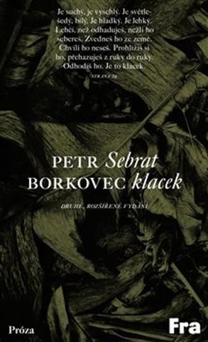 Kniha: Sebrat klacek - Petr Borkovec