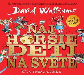 Kniha: Audiokniha Najhoršie deti na svete - David Walliams