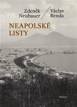 Kniha: Neapolské listy - Václav Benda, Zdeněk Neubauer