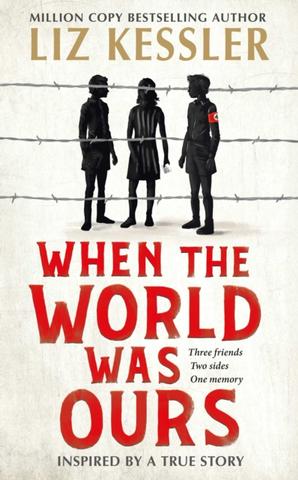 Kniha: When The World Was Ours - Liz Kesslerová