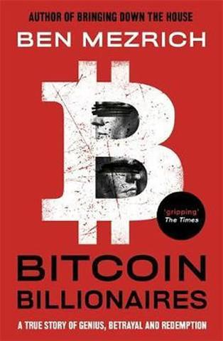 Kniha: Bitcoin Billionaires : A True Story of G - 1. vydanie - Ben Mezrich