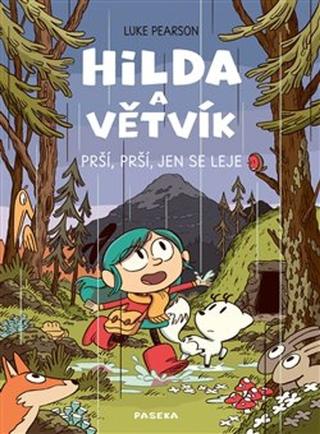 Kniha: Hilda a Větvík - Prší prší, jen se leje - 1. vydanie - Luke Pearson