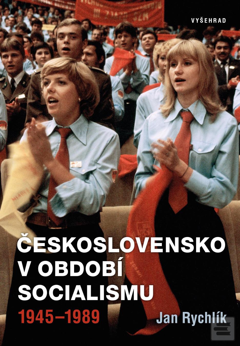 Kniha: Československo v období socialismu 1945-1989 - 2. vydanie - Jan Rychlík