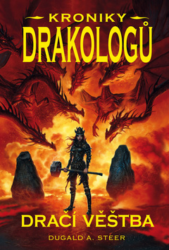 Kniha: Dračí věštba Kroniky drakologů - Kroniky drakologů 4 - 1. vydanie - Dugald Steer