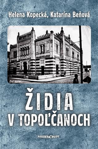 Kniha: Židia v Topoľčanoch - Helena Kopecká