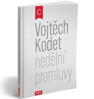 Kniha: Nedělní promluvy - 1. vydanie - Vojtěch Kodet