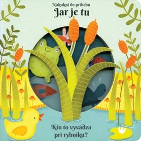 Kniha: Jar je tu - Nakukni do príbehu - 1. vydanie
