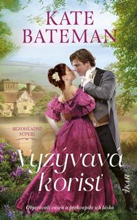 Kniha: Vyzývavá korisť - 1. vydanie - Kate Bateman