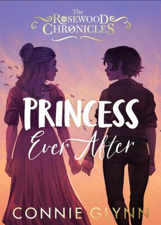 Kniha: Princess Ever After - Connie Glynnová