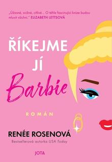 Kniha: Říkejme jí Barbie - Renée Rosenová