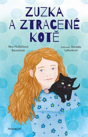 Kniha: Zuzka a ztracené kotě - 1. vydanie - Věra Hudáčková Barochová