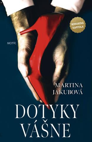 Kniha: Dotyky vášne - 1. vydanie - Martina Jakubová