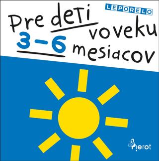 Kniha: Lepolero pre deti vo veku 3-6 mesiacov - 1. vydanie - Jan Jiskra