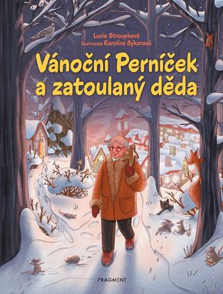 Kniha: Vánoční Perníček a zatoulaný děda - 1. vydanie - Lucie Stroupková