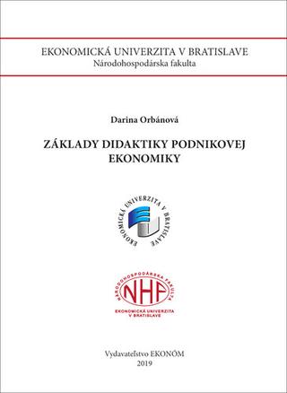 Kniha: Základy didaktiky podnikovej ekonomiky - Darina Orbánová