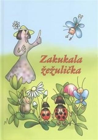 Kniha: Zakukala žežulička - 1. vydanie - Josef Václav Sládek