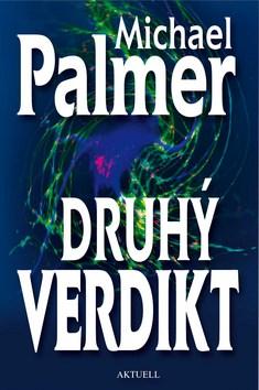 Kniha: Druhý verdikt - Michael Palmer, Sally Palmer