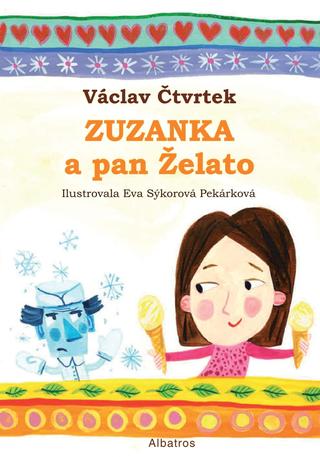 Kniha: Zuzanka a pan Želato - 1. vydanie - Václav Čtvrtek