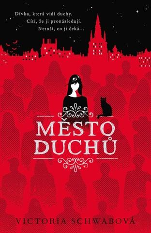 Kniha: Město duchů - Cassidy Blake (1.díl) - 1. vydanie - Victoria Schwab