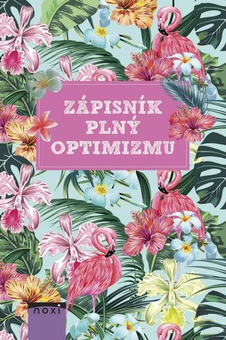 Kniha: Zápisník plný optimizmu - 1. vydanie - Milan Buno