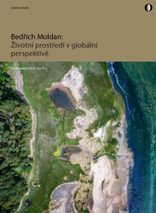 Kniha: Životní prostředí v globální perspektivě - 1. vydanie - Bedřich Moldan