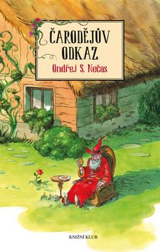 Kniha: Čarodějův odkaz - 1. vydanie - Ondřej S. Nečas