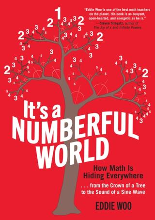 Kniha: Its a Numberful World: How Math Is Hiding Everywhere