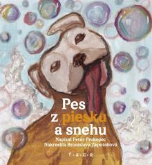 Kniha: Pes z piesku a snehu - Peter Prokopec