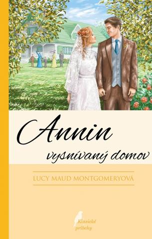 Kniha: Annin vysnívaný domov - 5. diel série - 5. vydanie - Lucy Maud Montgomeryová