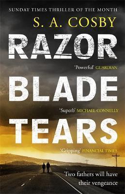Kniha: Razorblade Tears - 1. vydanie - S. A. Cosby