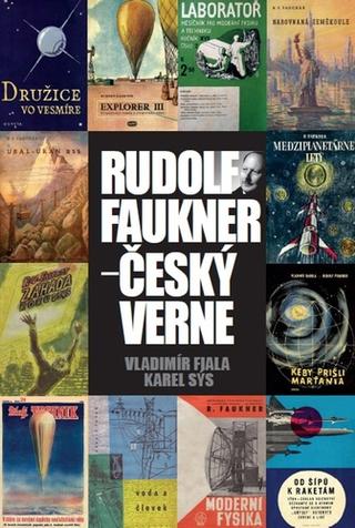 Kniha: Rudolf Faukner - Český Verne - Karel Sýs; Vladimír Fiala