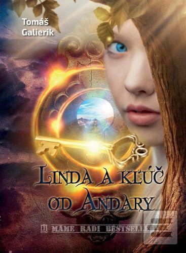 Kniha: Linda a kľúč od Andary - 1. vydanie - Tomáš Galierik