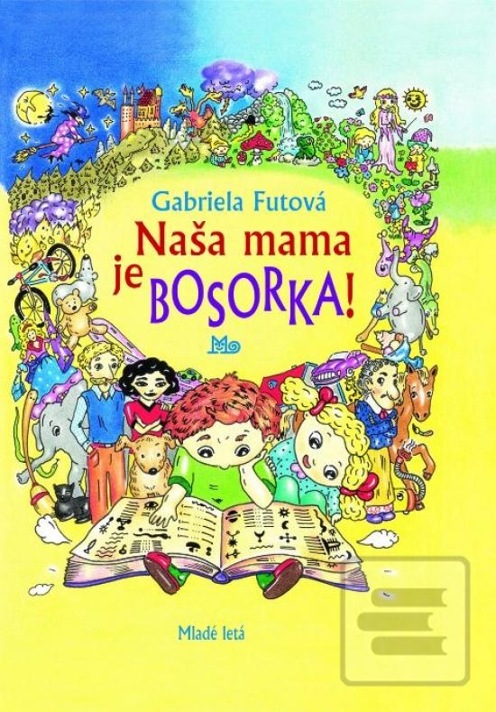 Naša mama je bosorka!, 6… (Gabriela Futová)