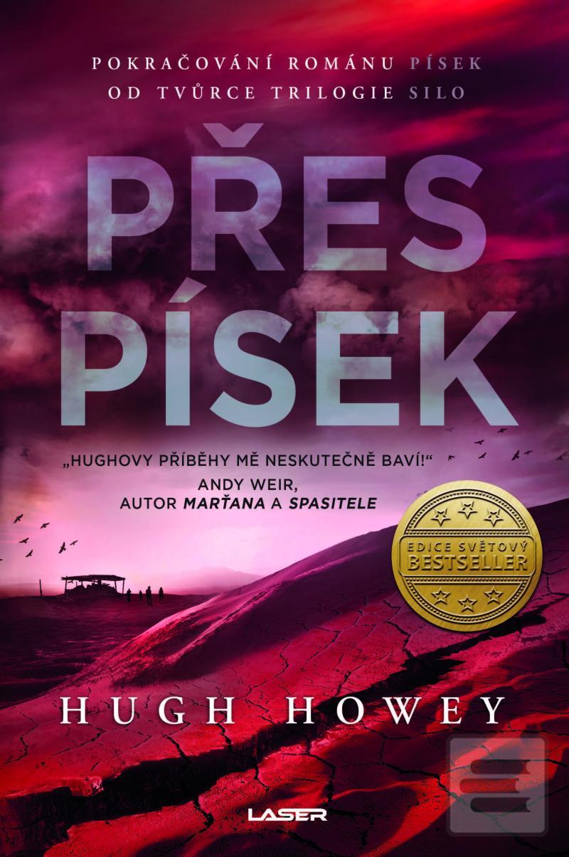 Kniha: Přes písek - Písek (2.díl) - 1. vydanie - Hugh Howey