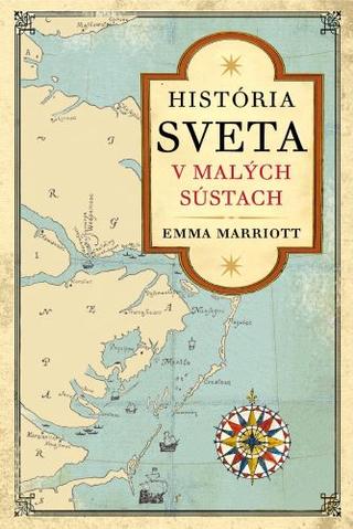 Kniha: História sveta v malých sústach - Emma Marriott