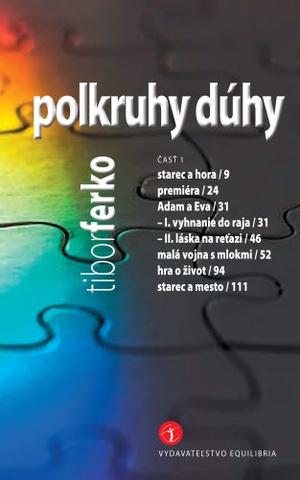 Kniha: polkruhy dúhy - 1. vydanie - Tibor Ferko