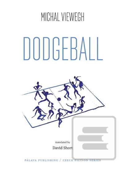 Dodgeball (Vybíjená - an… (Michal Viewegh)