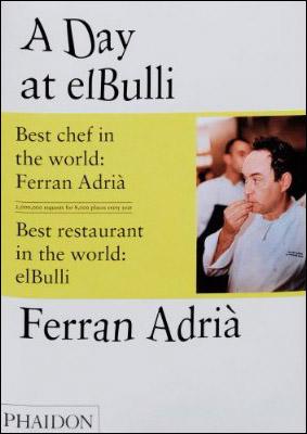 Kniha: Day at El Bulli - Ferran Adria;Juli Soler;Albert Adria