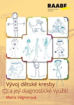 Kniha: Vývoj dětské kresby a její diagnostické využití - 1. vydanie - Marie Vágnerová