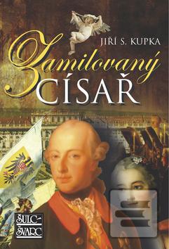 Kniha: Zamilovaný císař - Jiří S. Kupka