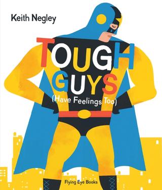 Kniha: Tough Guys Have Feelings Too