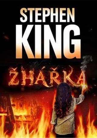 Kniha: Žhářka - Stephen King